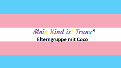 Transfahne mit Schriftzug "Mein Kind ist Trans"